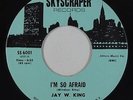 Sweet Soul 45 - Jay W. King - I'm So Afraid - Skyscraper - VG++ mp3