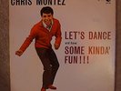 chris montez Lets dance and have some kinda fun  monogram MLP 100