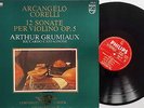 Arthur Grumiaux, Castagnone: Corelli- 12 Sonatas for Violin Op 5 / Philips 2 LPs