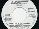 MELLAA Makin’ Love In The Fast Lane LARC Rare Bay Area Modern Soul 45 Hear