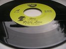 Northern Soul : Grace Love : Fire (The True Loves). b/w Say What You Gotta Say.