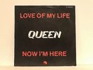 Queen - Love Of My Life & Now I'm Here -  7