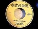 Rare Country Bopper 45 Penny West & Lucky Penny Trio YOUR TURN TO CRY  OZARK 101