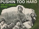 THE SEEDS * Pushin´ Too Hard * German PS Garage
