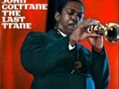 John Coltrane-The Last Trane  (UK IMPORT)  Vinyl / 12