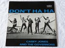 casey Jones And The Governors Don´t Ha Ha Golden 12 G 12/LP 106