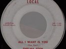 THELMA EDEN All I Want is You NEW ORLEANS NORTHERN SOUL 45 Sax Kari *hear*