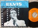 Elvis Presley- How Great Thou Art / His Hand In Mine -  PS+45 -74-0130