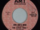 THE GUESS WHO: And She’s Mine / All Right AMY USA Early DJ PROMO 45 VG+