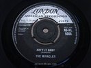 MIRACLES = Ain't It Baby = MINT = LONDON HL 9366 = R&B Midtempo Dancer / R&B Doo