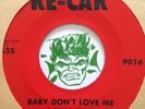 BABY DON'T LOVE ME  / THE LINE - THE RAVE-ONS Garage 45 7