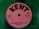NORTHERN SOUL ; MARY LOVE / YOU TURNED MY BITTER INTO SWEET ( KENT )