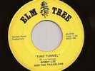 RARE Country Psych 45 BOBBY LEE & THE TRAVELERS Time Tunnel ELM TREE Hear  LSD