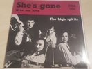 CCA 5009 The High Spirits - She's Gone, Give me Love Vinyl Near Mint