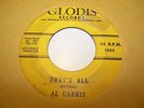 AL GARRIS-THAT'S ALL/I WONDER-GLODIS 1005-R+B SOUL MOD ROCKER 45