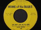 DAVE DIXON: You Satisfy / You Don't Love Me No More 45 (plays better)
