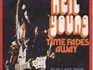NEIL YOUNG // Promo // *Time Fades Away* // 7