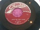Bo Diddley original 45 -Who Do You Love-Web Top Checker