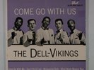 THE DELL-VIKINGS Come Go With Us ORIG DOT RECS PIC SLEEVE 4-SONG 7