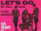 SIR HENRY & HIS BUTLERS * Let´s Go * deutsche Beat Single