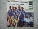 BEACH BOYS - DO YOU WANNA DANCE? + PLEASE LET ME WONDER,1965, 7