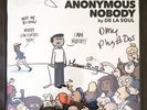 De La Soul and the anonymous nobody - Signed Green Vinyl Kickstarter Pledge