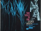 GEORGE BRAITH W/G.GREEN TWO SOULS IN ONE BLUE NOTE 4148 US 1st MONO NY RVG ear