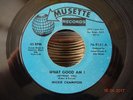 NORTHERN SOUL ; MICKIE CHAMPION / WHAT GOOD AM I ( MUSETTE 70s 2nd ISSUE )