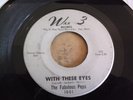 Fabulous Peps, With These Eyes, Wee 3 Records # 1001, vg+