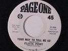 PLASTIC PENNY: Your Way To Tell Me Go / Baby... 45 (dj) Rock & Pop