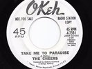 Northern Soul 45 THE CHEERS Take Me To Paradise/I Made Up My Mind Okeh HEAR WLP