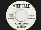 ?LEE TILLMAN All These Things/One More Time Michelle 929 RARE R&B NORTHERN SOUL?