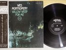 WES MONTGOMERY WILLOW WEEP FOR ME VERVE MV 2077 Japan OBI Vinyl LP