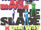 THE SLADE * Wild Winds Are Blowing * deutsche Beat Psychedelic Garage Single