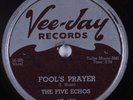 Doo-Wop 78 FIVE ECHOS Fool's Prayer VEE-JAY HEAR
