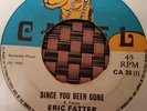 Eric Fatter Since You Been Gone UK 7