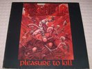 KREATOR 'PLEASURE TO KILL' FIRST PRESS VINYL LP 1986 SLAYER SODOM DESTRUCTION