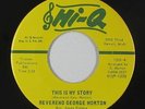 Northern Soul Gospel 45 - Rev. George Morton - This Is My Story - Hi-Q - VG+ mp3