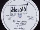 R&B Blues 78 KITTY NOBLE Till The Cows Come Home HERALD HEAR dj copy shellac