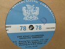 LAST STEAM LOCOMOTIVE UNVEILING CEREMONY  78 rpm  LP  BBC transcription disc