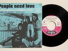 BJORN & BENNY, ANNA & FRIDA (ABBA) people need love FRENCH PS 45