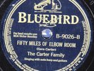 78-PRE-WAR BLUEGRASS-CARTER FAMILY-KEEP ON THE FIRING LINE/50 MI. OF ELBOW ROOM