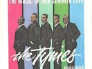 TYMES--PICTURE SLEEVE + 45--(MAGIC OF OUR SUMMER LOVE)---PS--PIC--SLV
