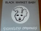 BLACK MARKET BABY Senseless Offerings LP FOUNTAIN OF YOUTH 1983 US orig 1st pres