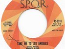 JIMMY SOUL - Take Me To Los Angeles / You Can't Have Your Cake (45)