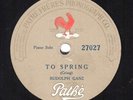 75c.  Rudolph Ganz - To Spring (Grieg) & Perpetual Motion (Weber) - Pathe 27027