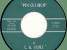 C.A. BRUCE Pin Cushion / I'm Still King 45rpm '60s obscure teen rockabilly
