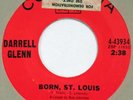 DARRELL GLENN Born St. Louis COLUMBIA 45 mod garage pounder VG+ 7”