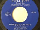 * JACKSON FIVE We Don't Have To Be Over 21/Jam Session SOUL Steeltown 45 HEAR