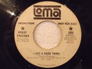 Soul 45 Collector-BOBBY FREEMAN-I GOT A GOOD THING/LIES-LOMA W/DEMO-HEAR